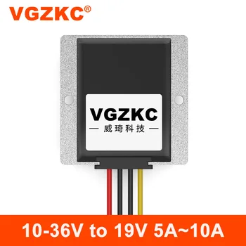 VGZKC 10-36V כדי 19V כוח ממיר 12V24V כדי 19V רכב מחברת אספקת חשמל DC מתח הרגולטור מודול